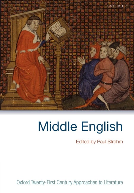 Oxford Twenty-First Century Approaches to Literature: Middle English