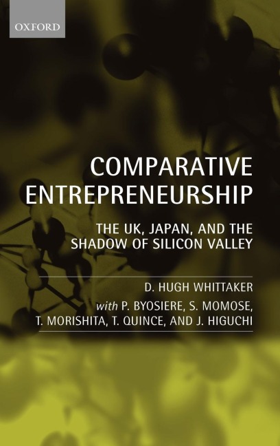 Comparative Entrepreneurship: The UK, Japan, and the Shadow of Silicon Valley
