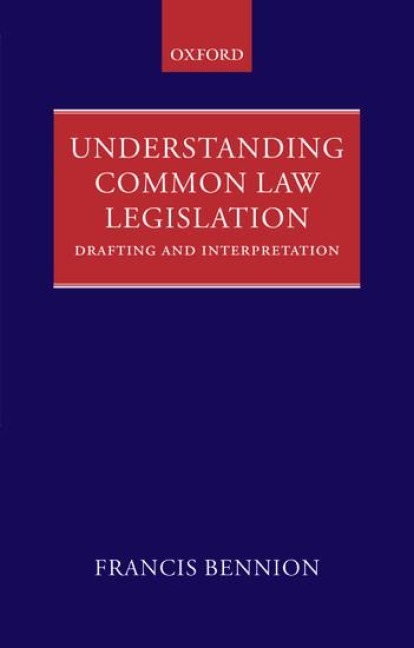 Understanding Common Law Legislation: Drafting and Interpretation