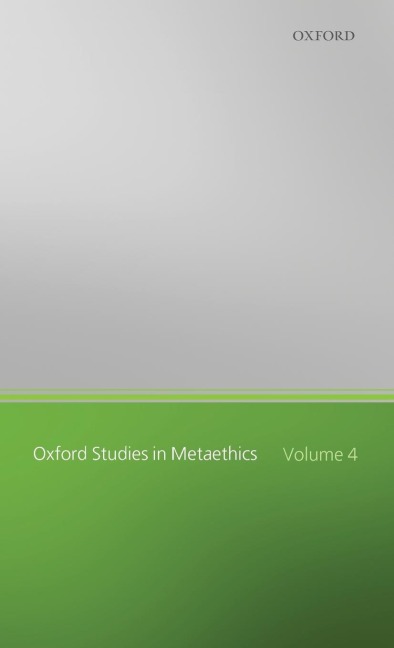 OXF STUDIES IN METAETHICS VOL 4 OSMET C