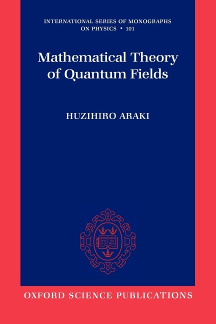 Mathematical Theory of Quantum Fields