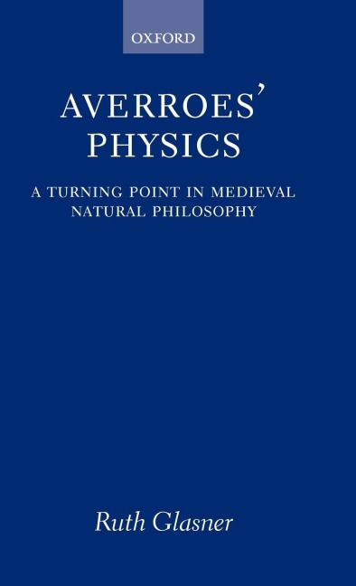 Averroes Physics: A Turning Point in Medieval Natural Philosophy