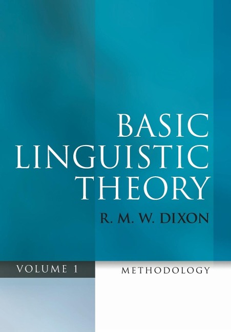 Basic Linguistic Theory, Volume 1: Methodology