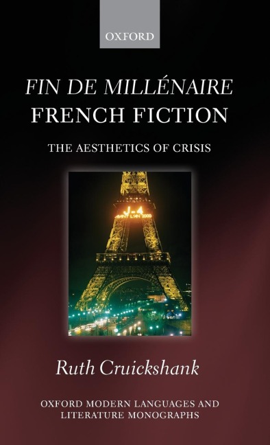 Fin de Millenaire French Fiction: The Aesthetics of Crisis