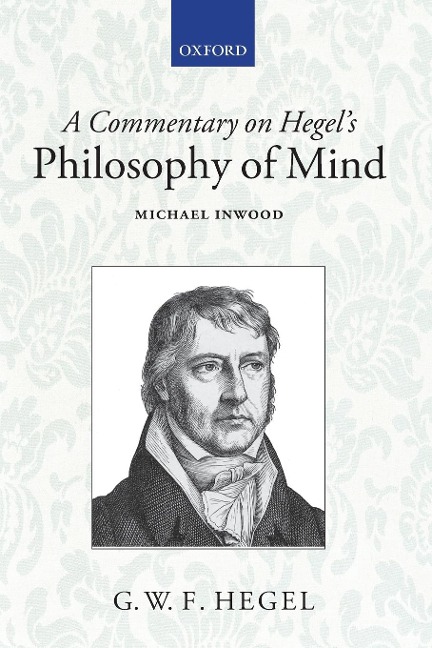 A Commentary on Hegels Philosophy of Mind