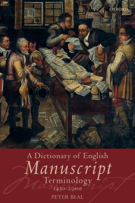 A Dictionary of English Manuscript Terminology: 1450-2000