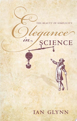 Elegance in Science The Beauty of Simplicity