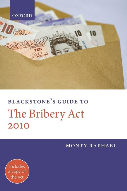 Blackstones Guide to the Bribery Act 2010