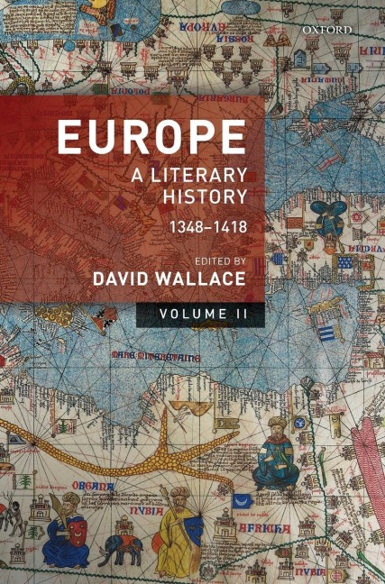Europe: Volume 2: A Literary History, 1348-1418