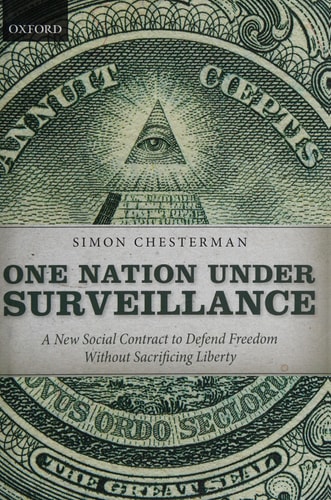 One Nation Under Surveillance A New Social Contract to Defend Freedom Without Sacrificing Liberty