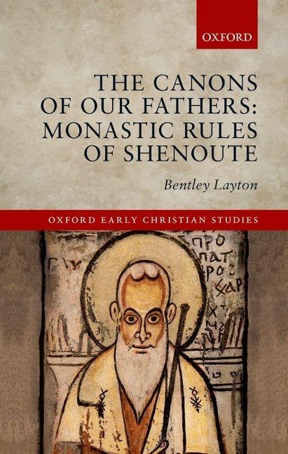 Canons of Our Fathers: Monastic Rules of Shenoute