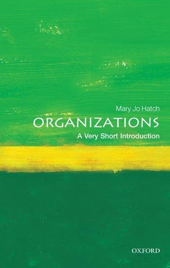Organizations: A Very Short Introduction