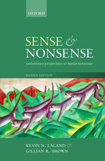 Sense and Nonsense: Evolutionary Perspectives on Human Behaviour
