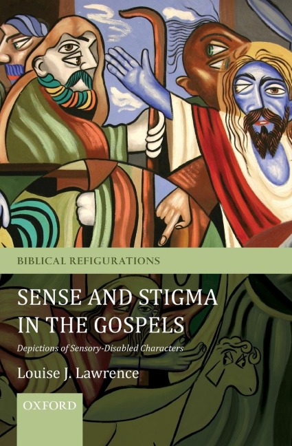 Sense and Stigma in the Gospels: Depictions of Sensory-Disabled Characters
