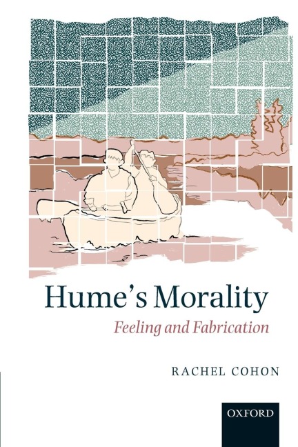 Humes Morality: Feeling and Fabrication