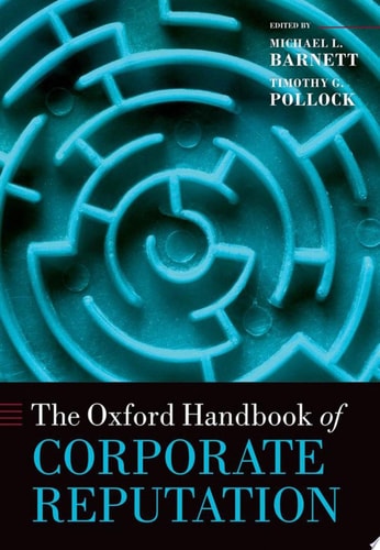 The Oxford Handbook of Corporate Reputation