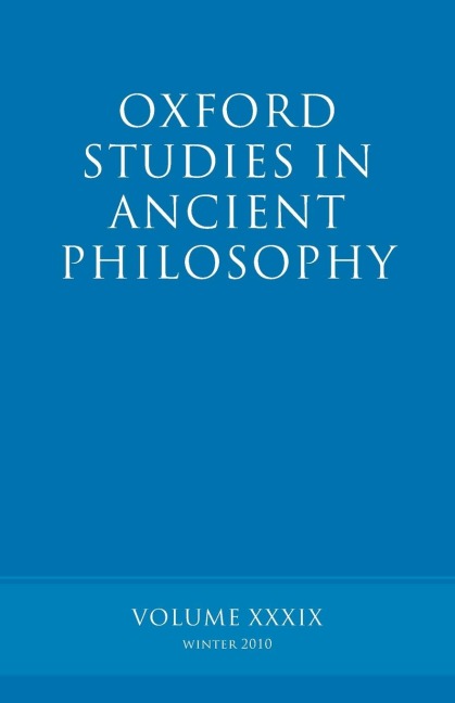 Oxford Studies in Ancient Philosophy Volume: Volume 39