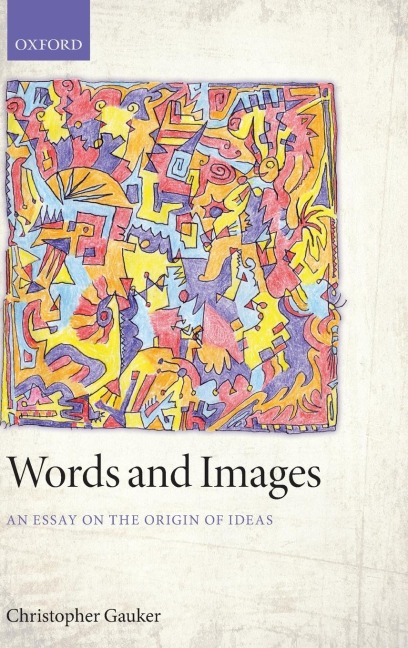 Words and Images: An Essay on the Origin of Ideas