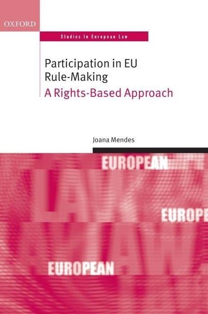 Participation in EU Rule-Making: A Rights-Based Approach