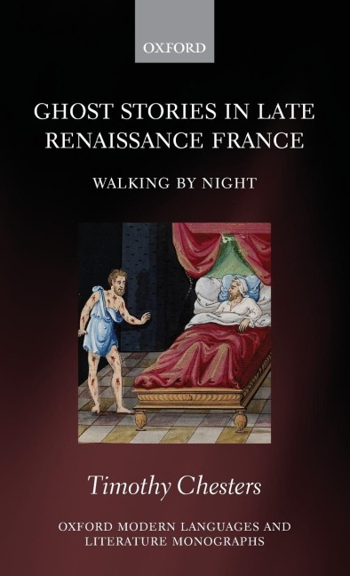 Ghost Stories in Late Renaissance France: Walking by Night