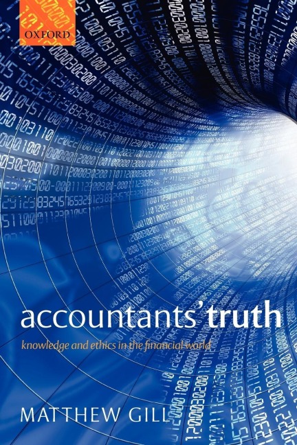 Accountants Truth: Knowledge and Ethics in the Financial World