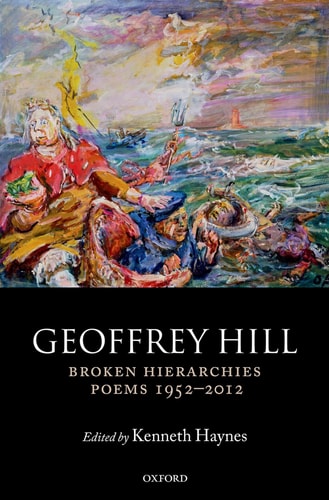 Broken Hierarchies Poems 1952-2012