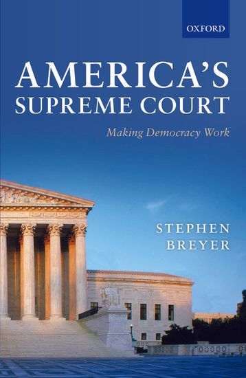 America's Supreme Court: Making Democracy Work