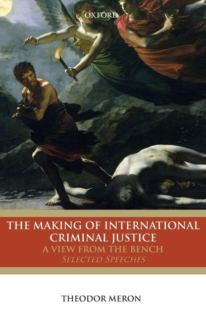 MAKING INTERNATIONAL CRIMINAL JUSTICE C