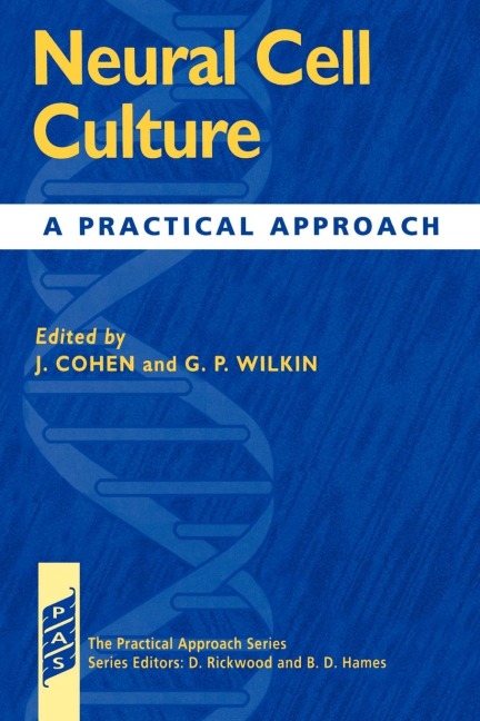 Neural Cell Culture: A Practical Approach