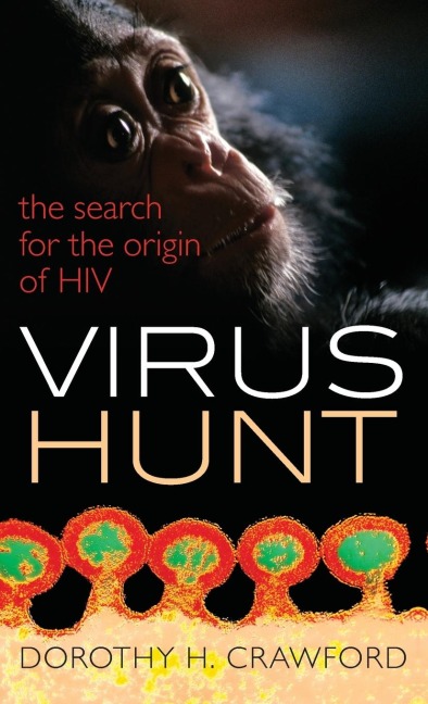 Virus Hunt: The Search for the Origin of HIV
