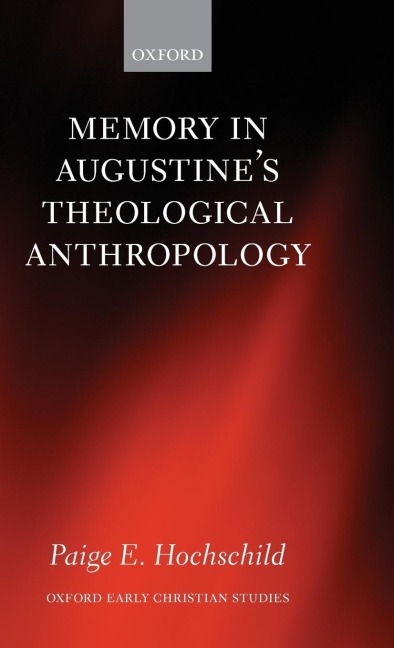 Memory in Augustines Theological Anthropology