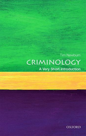 Criminology: A Very Short Introduction