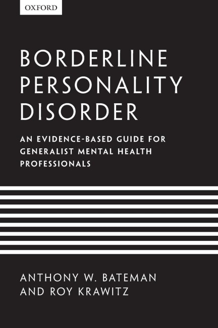 Borderline Personality Disorder: An Evidence-Based Guide for Generalist Mental Health Professionals
