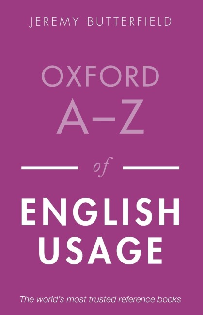 Oxford A-Z of English Usage (Revised)