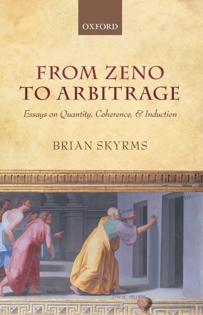 From Zeno to Arbitrage: Essays on Quantity, Coherence, and Induction