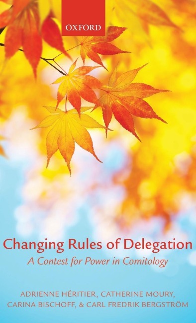Changing Rules of Delegation: A Contest for Power in Comitology