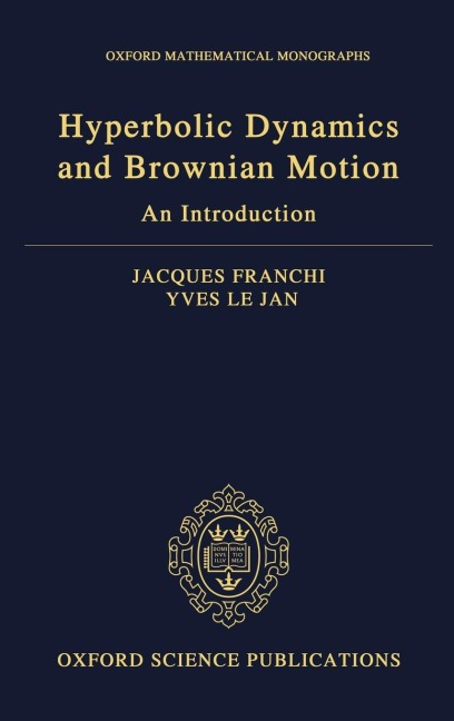 HYPERBOLIC DYNAMICS & BROWNIAN MOTION C