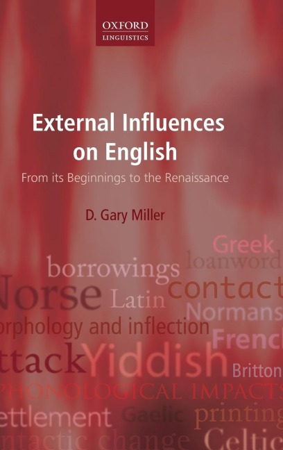 External Influences on English: From Its Beginnings to the Renaissance