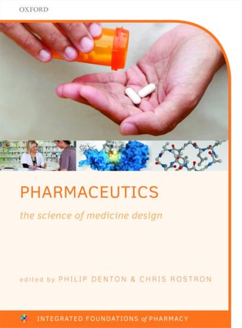 Pharmaceutics: The Science of Medicine Design