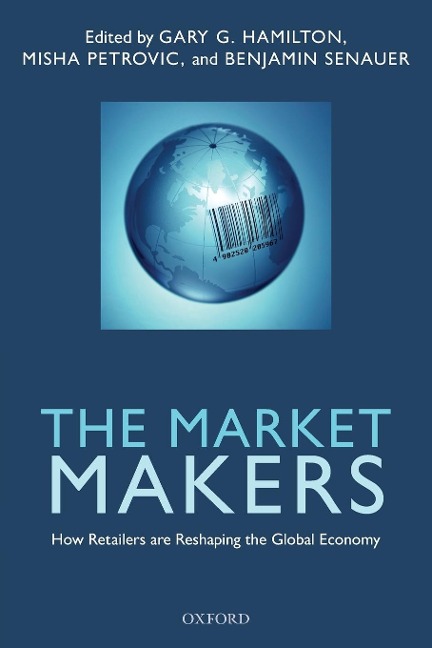 Market Makers: How Retailers Are Reshaping the Global Economy