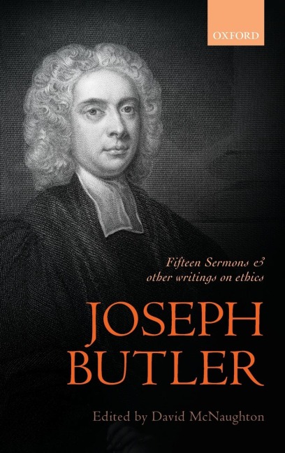 Joseph Butler: Fifteen Sermons and Other Writings on Ethics