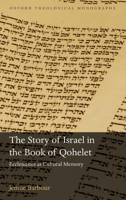 Story of Israel in the Book of Qohelet: Ecclesiastes as Cultural Memory
