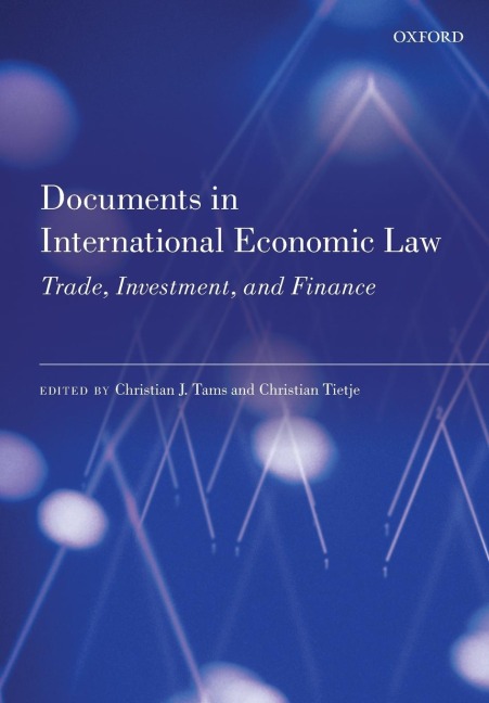 Documents in International Economic Law: Trade, Investment, and Finance