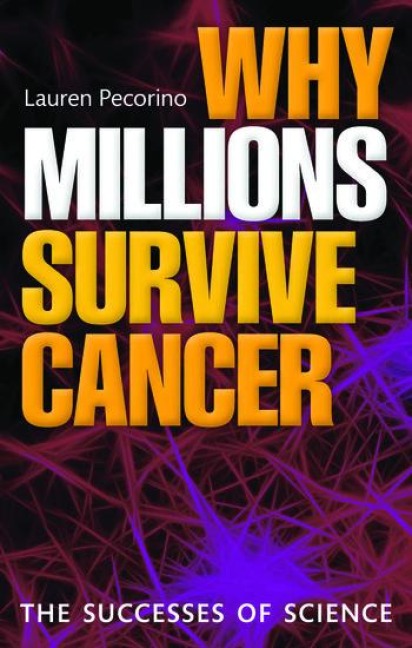 Why Millions Survive Cancer: The Successes of Science