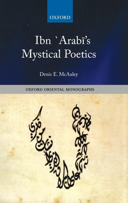 Ibn `Arab¿s Mystical Poetics