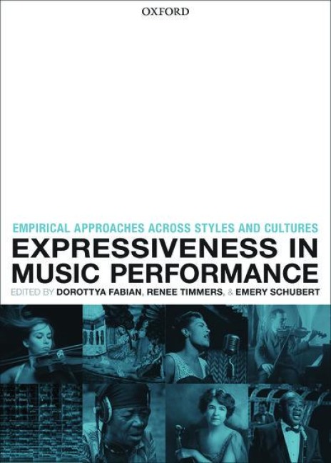 Expressiveness in Music Performance: Empirical Approaches Across Styles and Cultures