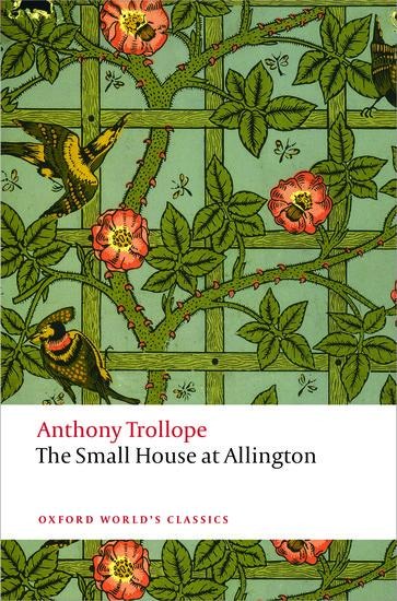 The Small House at Allington: The Chronicles of Barsetshire
