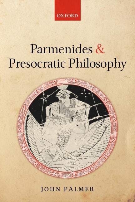 Parmenides and Presocratic Philosophy