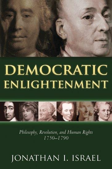 Democratic Enlightenment: Philosophy, Revolution, and Human Rights 1750-1790