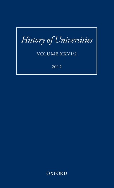 HISTORY OF UNIVERSITIES VOL 26/2 HOU C